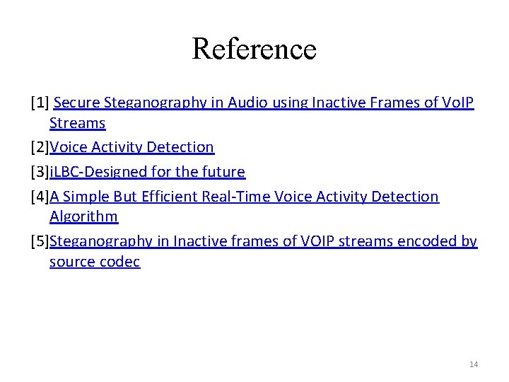 Secure Steganography in Audio using Inactive Frames of