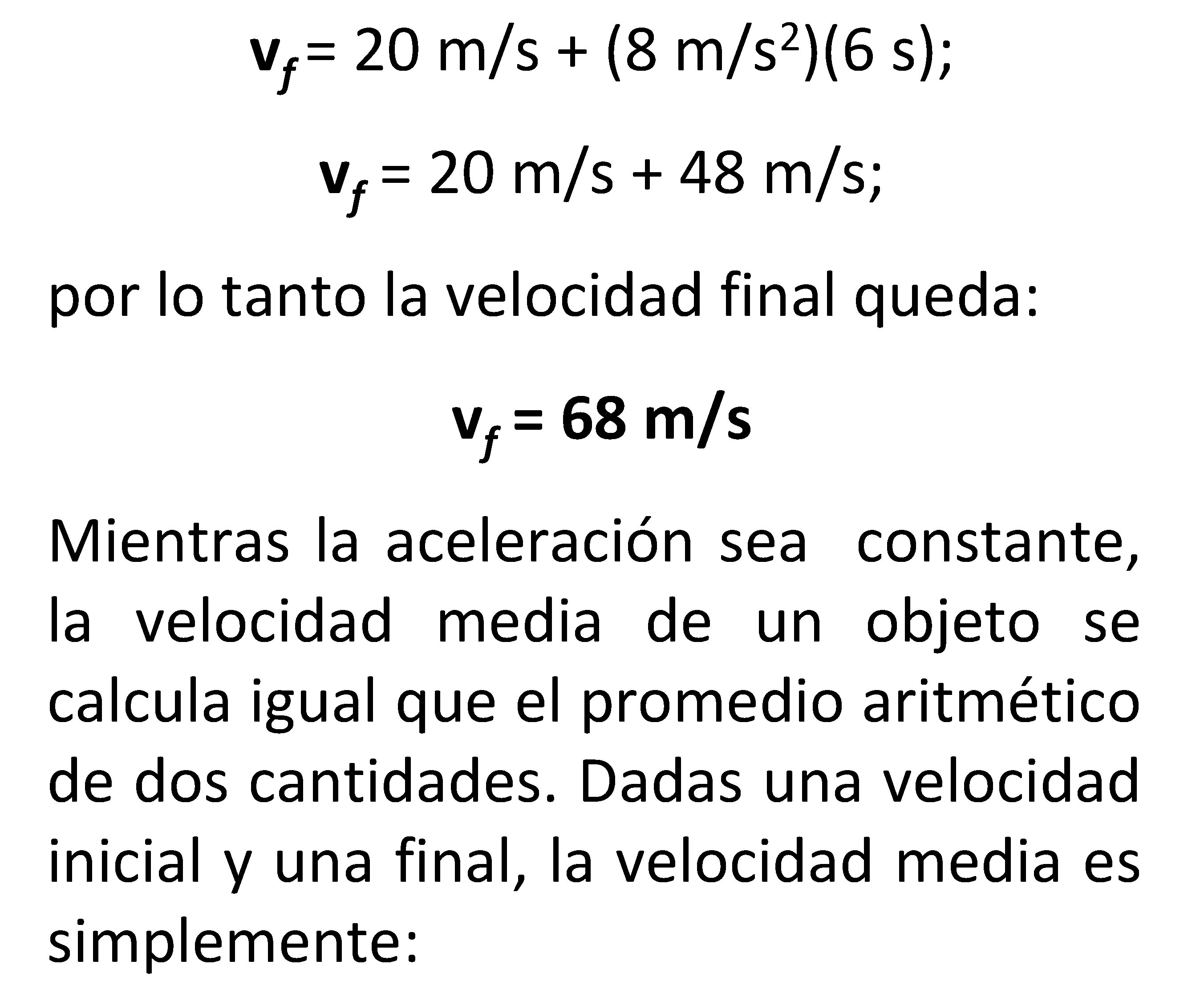 vf 2 = 20 m/s + (8 m/s )(6 s); vf = 20 m/s