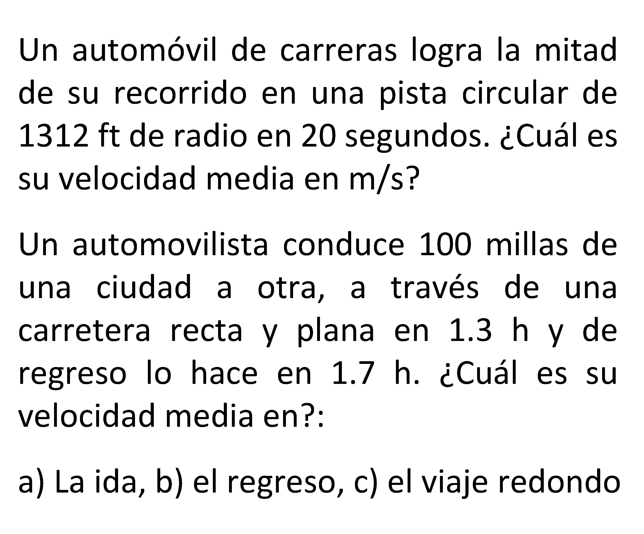 Un automóvil de carreras logra la mitad de su recorrido en una pista circular