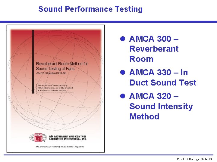 Sound Performance Testing l AMCA 300 – Reverberant Room l AMCA 330 – In