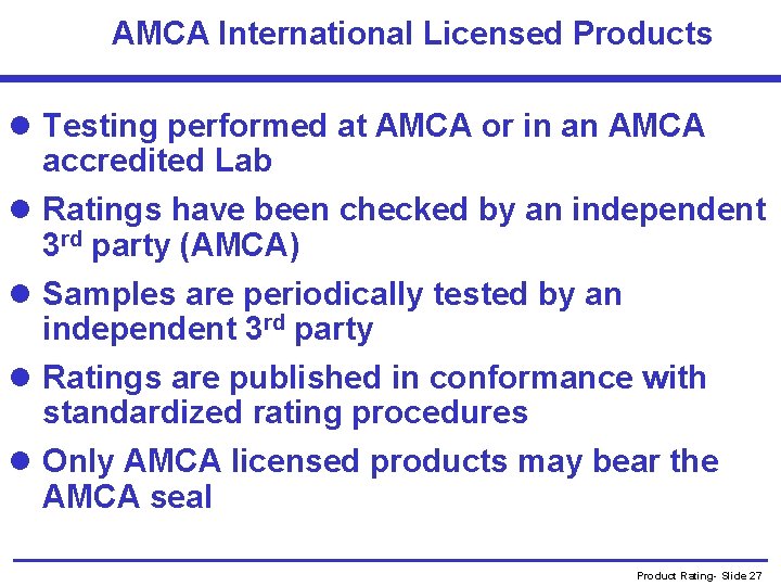 AMCA International Licensed Products l Testing performed at AMCA or in an AMCA accredited