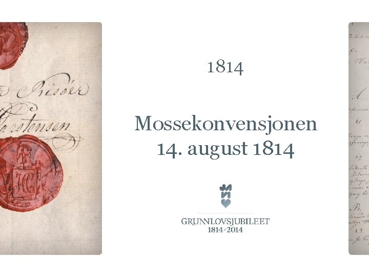 1814 Mossekonvensjonen 14. august 1814 