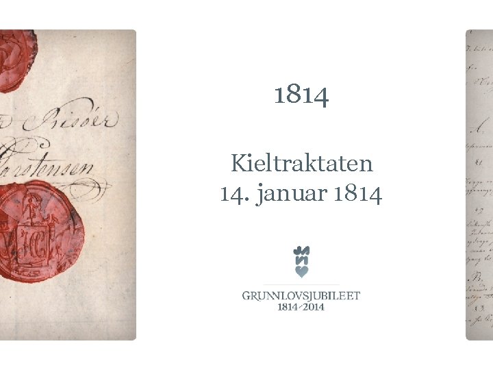 1814 Kieltraktaten 14. januar 1814 