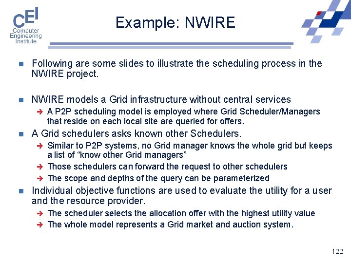 Example: NWIRE n Following are some slides to illustrate the scheduling process in the