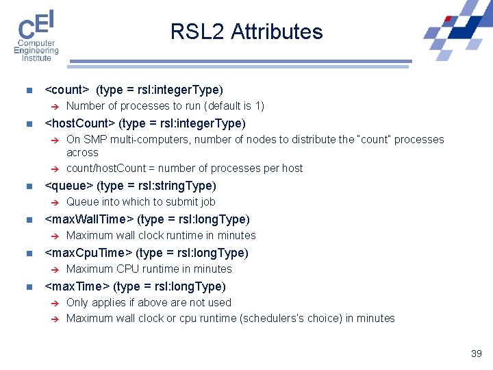 RSL 2 Attributes n <count> (type = rsl: integer. Type) è n <host. Count>