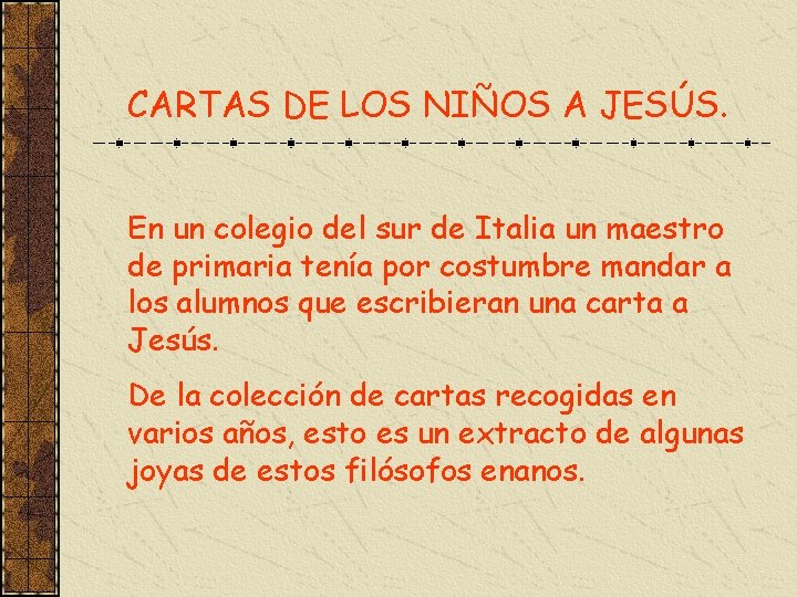 CARTAS DE LOS NIÑOS A JESÚS. En un colegio del sur de Italia un