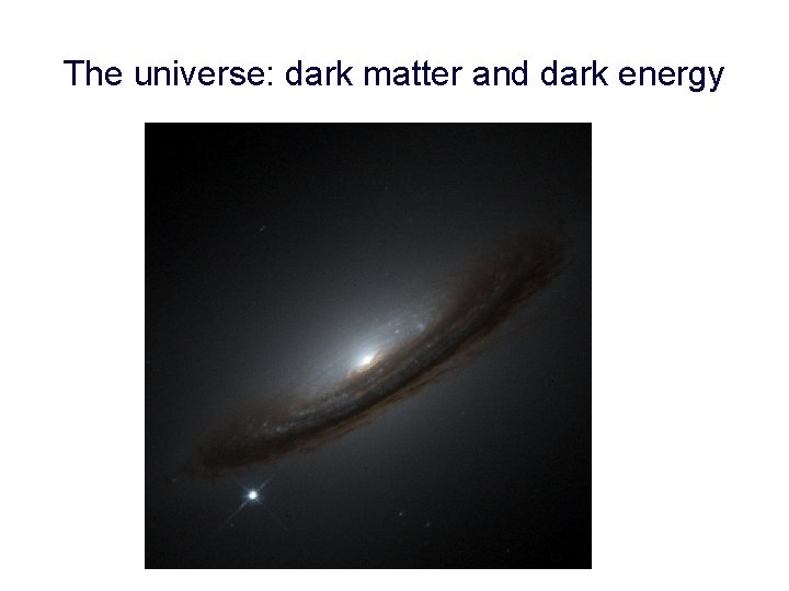 The universe: dark matter and dark energy 