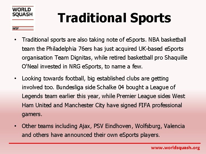 Traditional Sports • Traditional sports are also taking note of e. Sports. NBA basketball