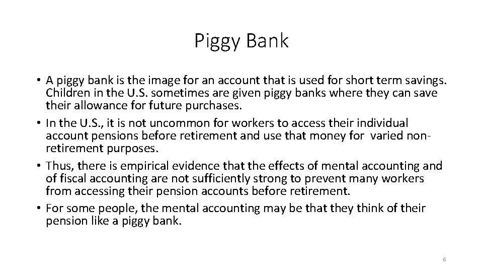 Piggy Bank • A piggy bank is the image for an account that is