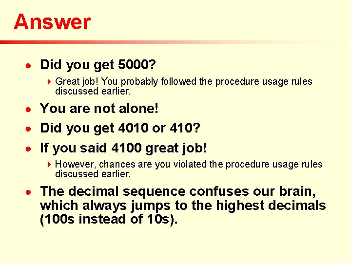 Answer n Did you get 5000? 4 Great job! You probably followed the procedure Answer n Did you get 5000? 4 Great job! You probably followed the procedure