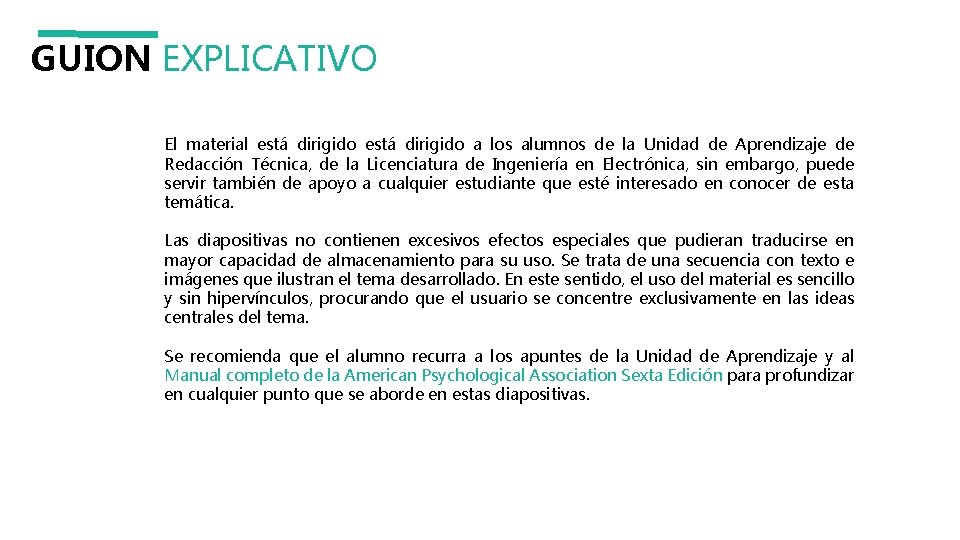 GUION EXPLICATIVO El material está dirigido a los alumnos de la Unidad de Aprendizaje