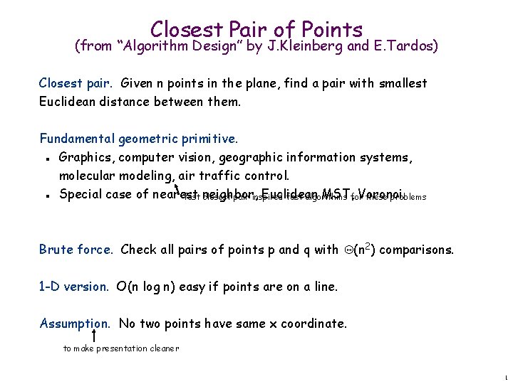 Closest Pair of Points (from “Algorithm Design” by J. Kleinberg and E. Tardos) Closest