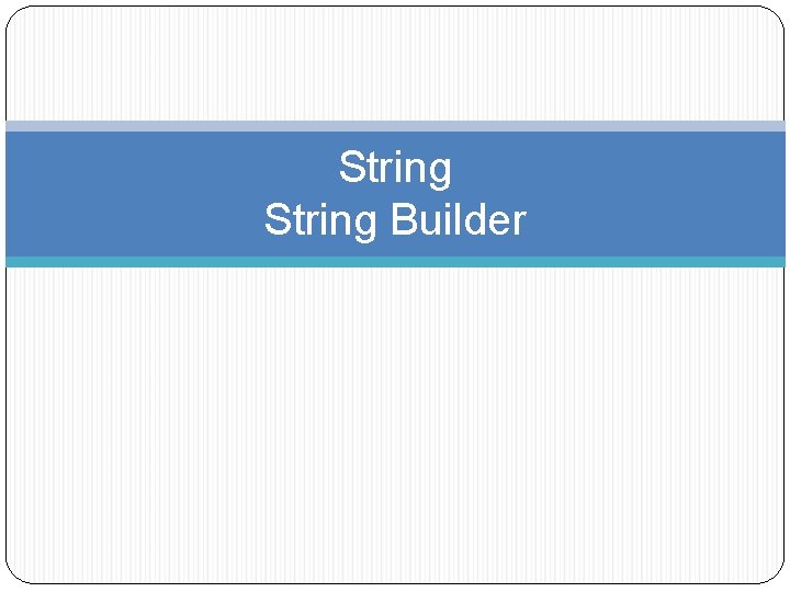String Builder 