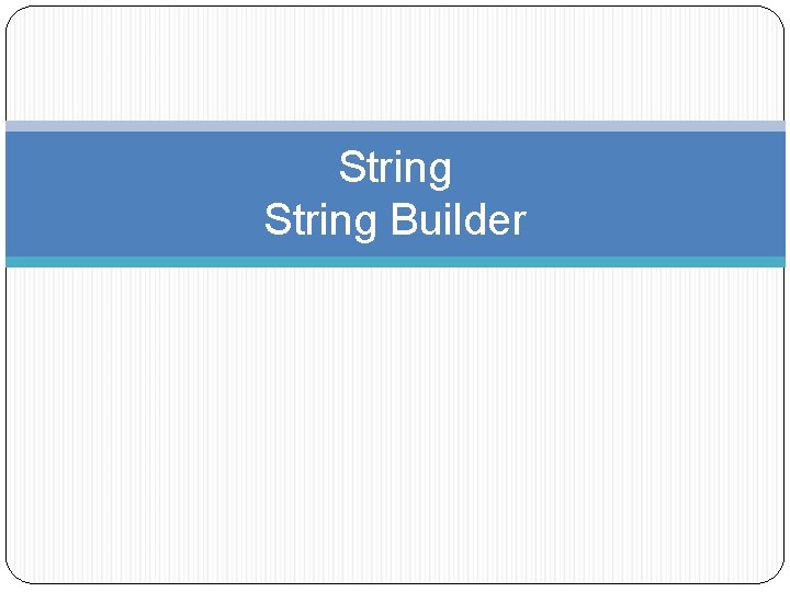 String Builder 