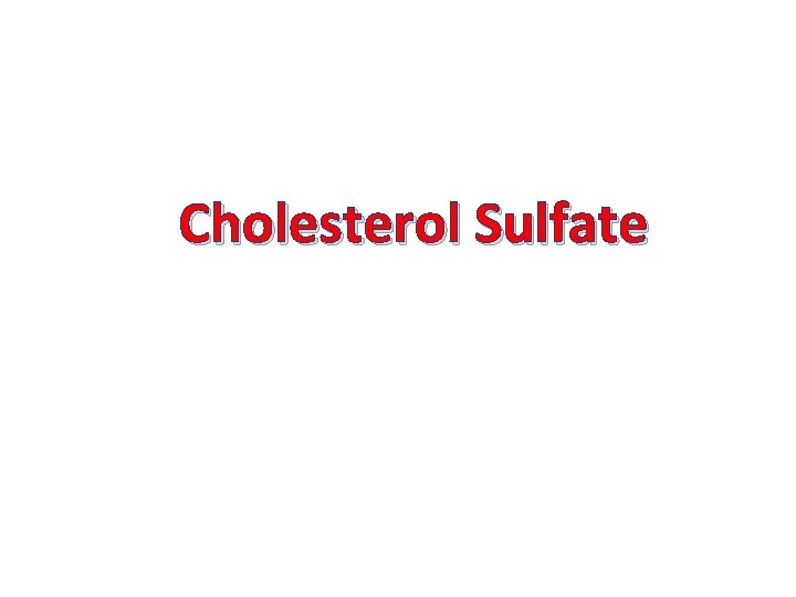  Cholesterol Sulfate 