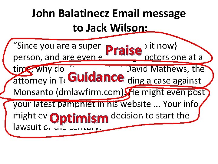 John Balatinecz Email message to Jack Wilson: “Since you are a super DIN (i.