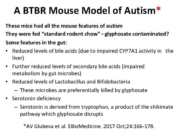 A BTBR Mouse Model of Autism* These mice had all the mouse features of