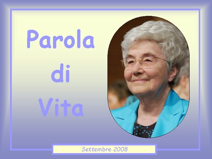 Parola di Vita Settembre 2008 