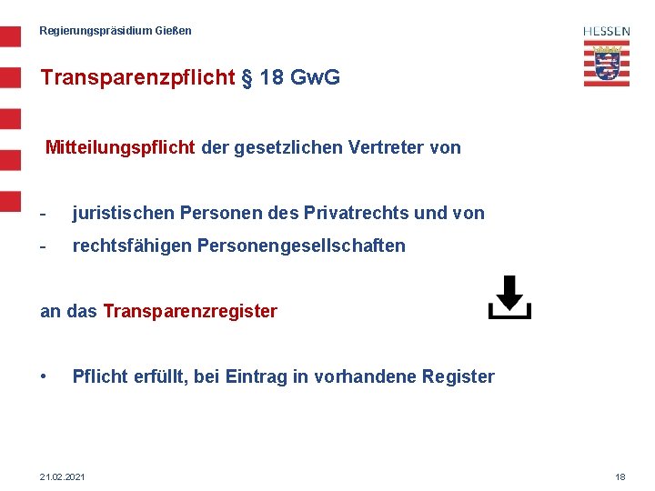 Regierungspräsidium Gießen Transparenzpflicht § 18 Gw. G Mitteilungspflicht der gesetzlichen Vertreter von - juristischen