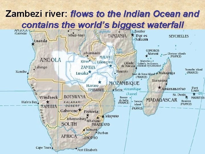 Zambezi river: flows to the Indian Ocean and contains the world’s biggest waterfall 