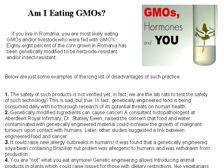 Am I Eating GMOs? If you live in Romania, you are most likely eating