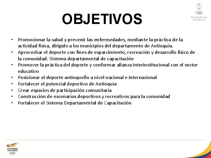 OBJETIVOS • Promocionar la salud y prevenir las enfermedades, mediante la práctica de la