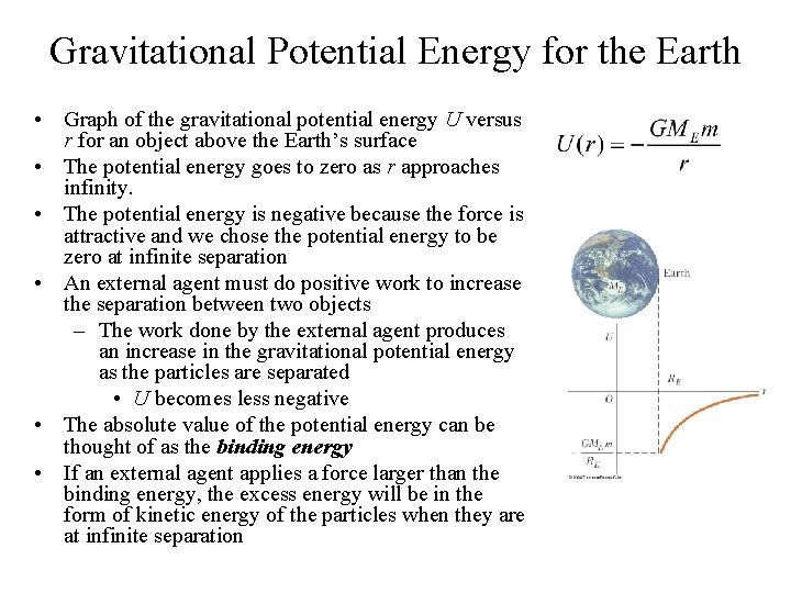 Gravitational Potential Energy for the Earth • Graph of the gravitational potential energy U Gravitational Potential Energy for the Earth • Graph of the gravitational potential energy U