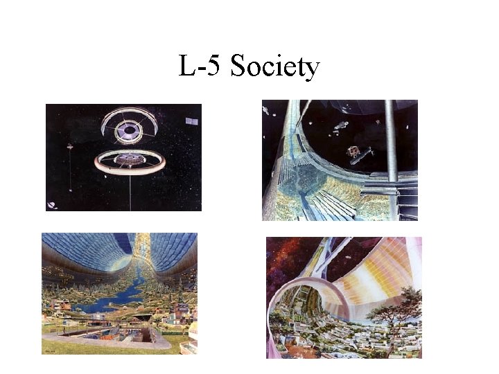 L-5 Society L-5 Society
