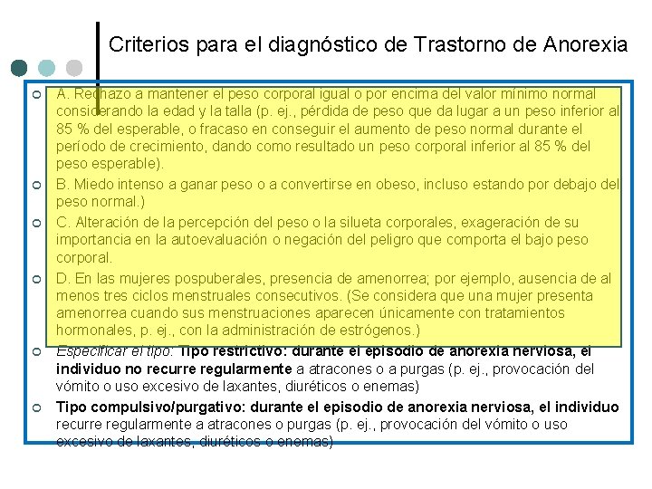 Criterios para el diagnóstico de Trastorno de Anorexia ¢ ¢ ¢ A. Rechazo a Criterios para el diagnóstico de Trastorno de Anorexia ¢ ¢ ¢ A. Rechazo a