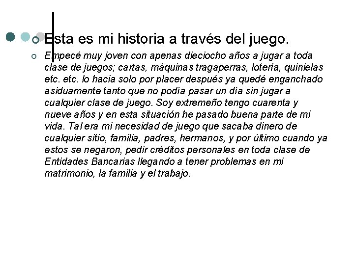 ¢ ¢ Esta es mi historia a través del juego. Empecé muy joven con ¢ ¢ Esta es mi historia a través del juego. Empecé muy joven con