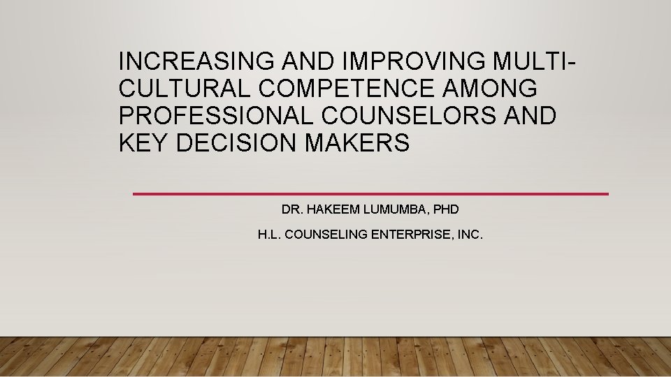 INCREASING AND IMPROVING MULTICULTURAL COMPETENCE AMONG PROFESSIONAL ...