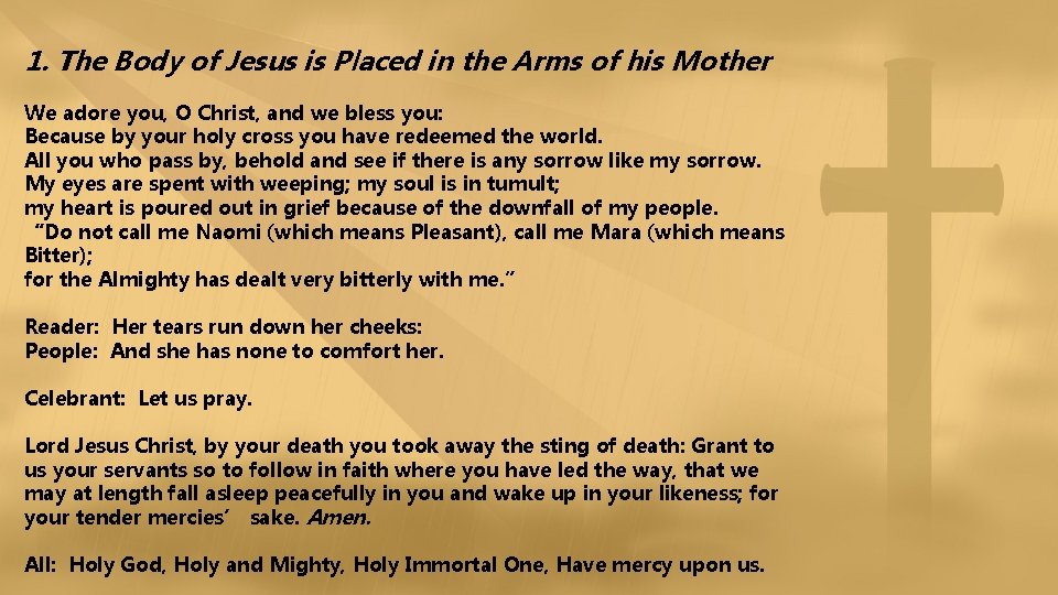 1. The Body of Jesus is Placed in the Arms of his Mother We