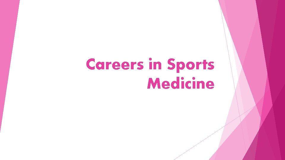 Careers in Sports Medicine 