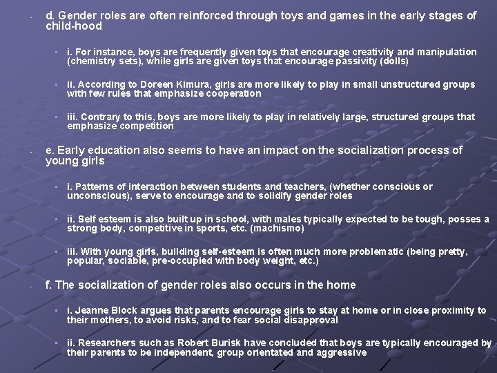  • d. Gender roles are often reinforced through toys and games in the