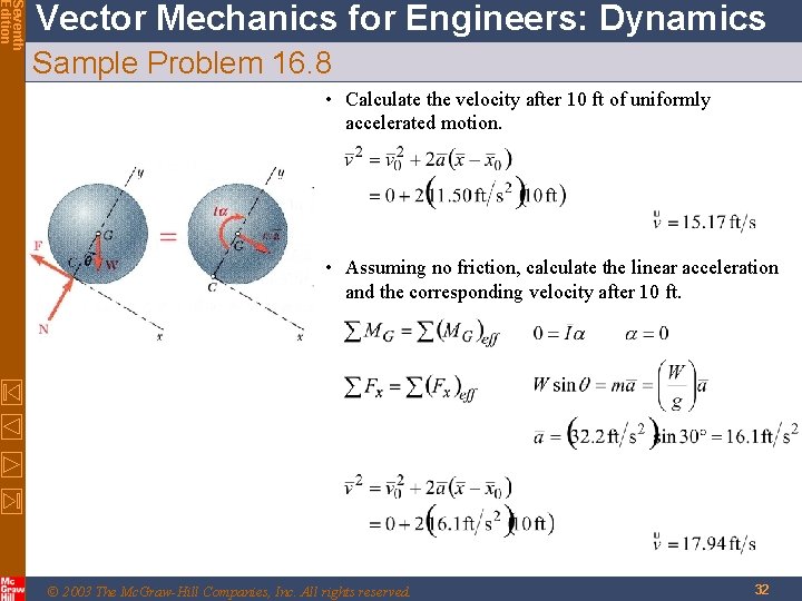 Seventh Edition Vector Mechanics for Engineers: Dynamics Sample Problem 16. 8 • Calculate the Seventh Edition Vector Mechanics for Engineers: Dynamics Sample Problem 16. 8 • Calculate the