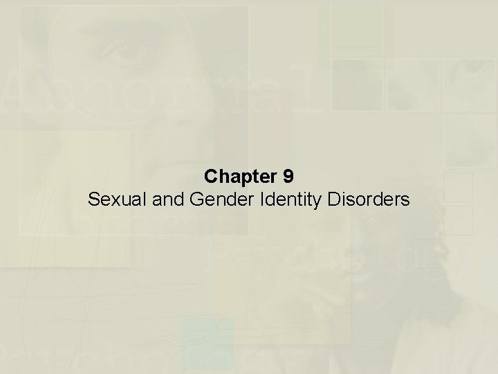 Chapter 9 Sexual and Gender Identity Disorders 