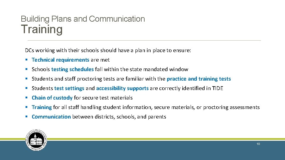 Building Plans and Communication Training DCs working with their schools should have a plan Building Plans and Communication Training DCs working with their schools should have a plan
