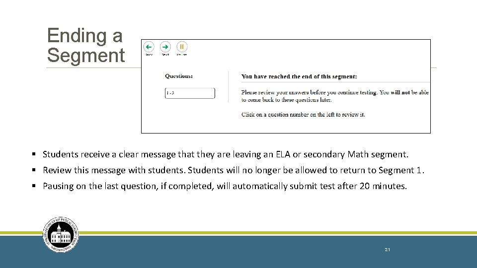 Ending a Segment § Students receive a clear message that they are leaving an Ending a Segment § Students receive a clear message that they are leaving an