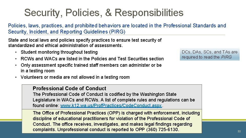 Security, Policies, & Responsibilities Policies, laws, practices, and prohibited behaviors are located in the Security, Policies, & Responsibilities Policies, laws, practices, and prohibited behaviors are located in the