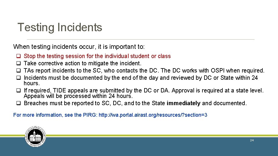 Testing Incidents When testing incidents occur, it is important to: q q Stop the Testing Incidents When testing incidents occur, it is important to: q q Stop the