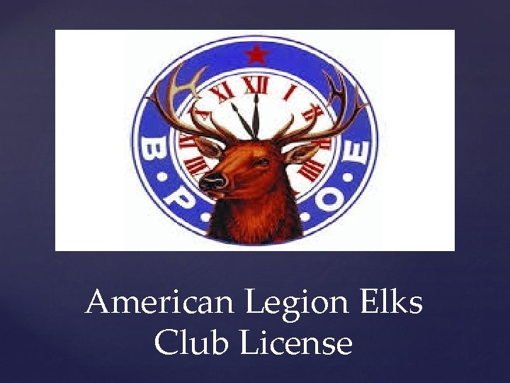 American Legion Elks Club License 