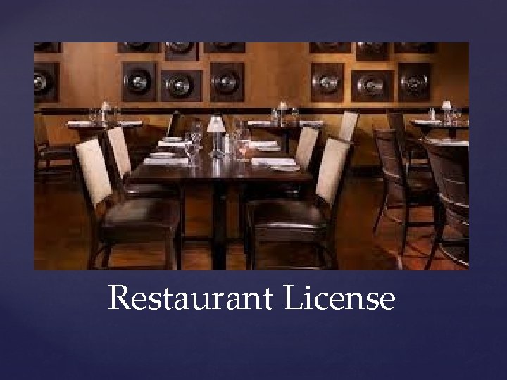 Restaurant License 