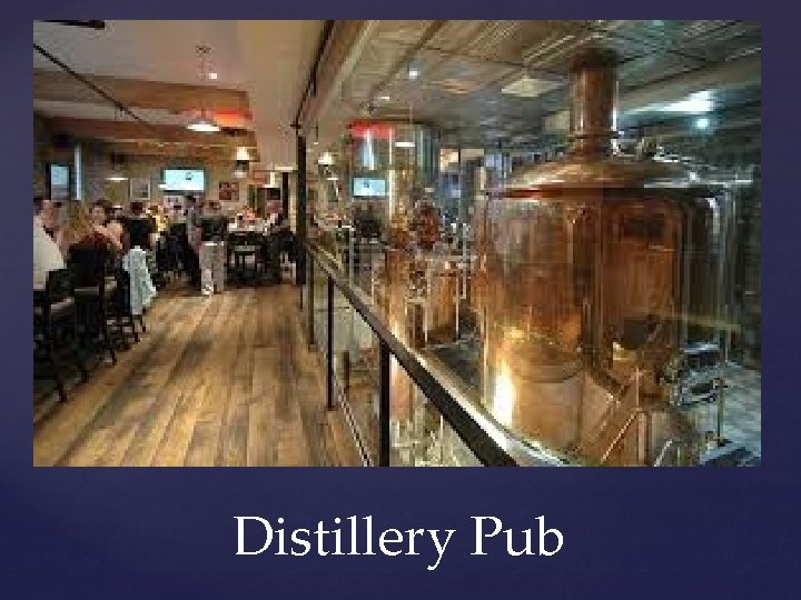 Distillery Pub 