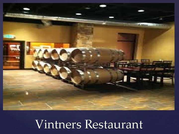 Vintners Restaurant 