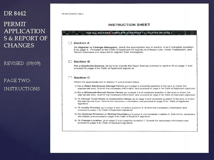 DR 8442 PERMIT APPLICATION S & REPORT OF CHANGES REVISED (09/09) PAGE TWO: INSTRUCTIONS