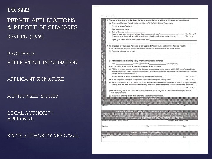 DR 8442 PERMIT APPLICATIONS & REPORT OF CHANGES REVISED (09/09) PAGE FOUR: APPLICATION INFORMATION