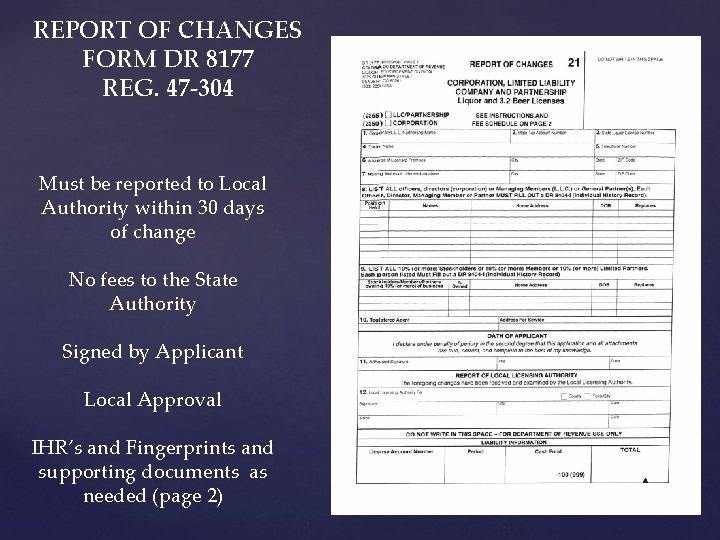 REPORT OF CHANGES FORM DR 8177 REG. 47 -304 Must be reported to Local