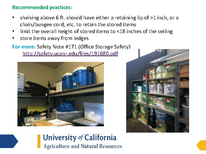 Recommended practices: • shelving above 6 ft. should have either a retaining lip of