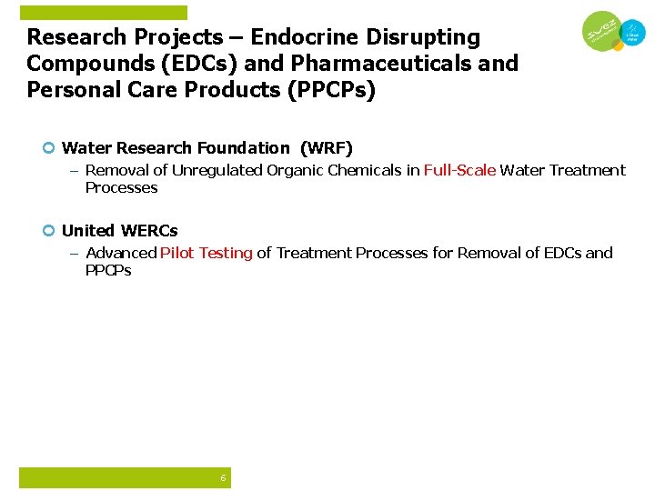 Research Projects – Endocrine Disrupting Compounds (EDCs) and Pharmaceuticals and Personal Care Products (PPCPs)