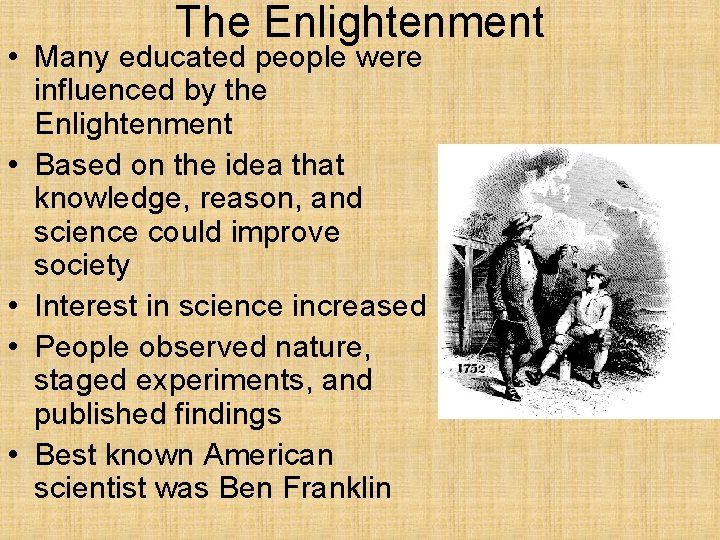 The Enlightenment • Many educated people were influenced by the Enlightenment • Based on The Enlightenment • Many educated people were influenced by the Enlightenment • Based on